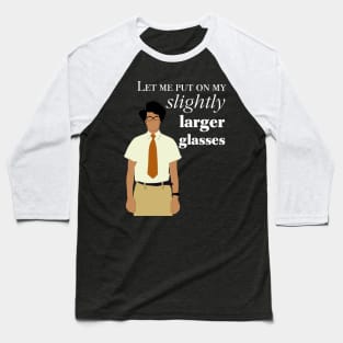 IT Crowd Slightly Larger Glasses Baseball T-Shirt